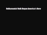 [PDF Download] Hulkamania! Hulk Hogan America's Hero [PDF] Online