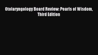 (PDF Download) Otolaryngology Board Review: Pearls of Wisdom Third Edition PDF