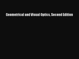 (PDF Download) Geometrical and Visual Optics Second Edition Read Online