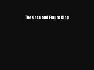 [PDF Download] The Once and Future King [PDF] Online