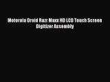 Motorola Droid Razr Maxx HD LCD Touch Screen Digitizer Assembly