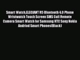 Smart WatchELEGIANT R5 Bluetooth 4.0 Phone Wristwatch Touch Screen SMS Call Remote Camera Smart