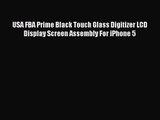 USA FBA Prime Black Touch Glass Digitizer LCD Display Screen Assembly For iPhone 5