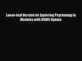 [PDF Download] Loose-leaf Version for Exploring Psychology in Modules with DSM5 Update [PDF]