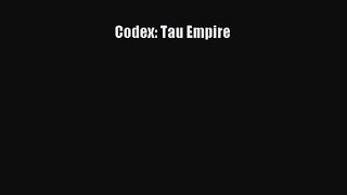[PDF Download] Codex: Tau Empire [Download] Online