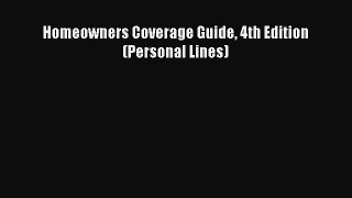 (PDF Download) Homeowners Coverage Guide 4th Edition (Personal Lines) PDF