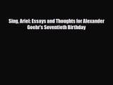 [PDF Download] Sing Ariel: Essays and Thoughts for Alexander Goehr's Seventieth Birthday [PDF]
