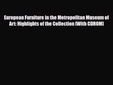 [PDF Download] European Furniture in the Metropolitan Museum of Art: Highlights of the Collection
