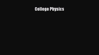 [PDF Download] College Physics [Download] Online