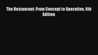 (PDF Download) The Restaurant: From Concept to Operation 6th Edition Download