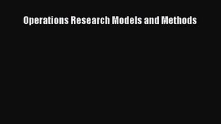 (PDF Download) Operations Research Models and Methods Download