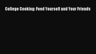 College Cooking: Feed Yourself and Your Friends  Free Books