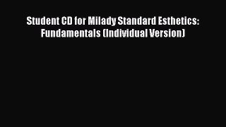 (PDF Download) Student CD for Milady Standard Esthetics: Fundamentals (Individual Version)