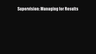Supervision: Managing for Results  PDF Download