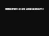 [PDF Télécharger] Maths MPSI Conforme au Programme 2013 [lire] en ligne