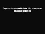 [PDF Télécharger] Physique tout-en-un PCSI - 4e éd. - Conforme au nouveau programme [PDF] Complet