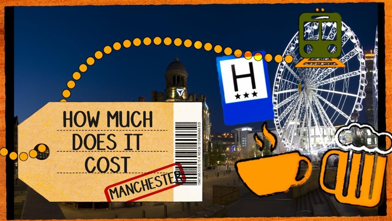 How much does it cost: Manchester