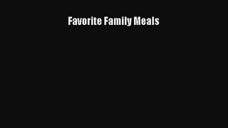 Favorite Family Meals  Free PDF