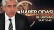 Galip Ensarioğlu TRT Haber'in konuğu
