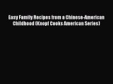 Easy Family Recipes from a Chinese-American Childhood (Knopf Cooks American Series)  Free Books