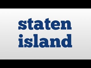 staten island meaning and pronunciation