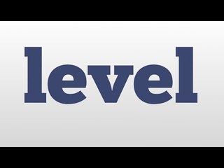 level meaning and pronunciation