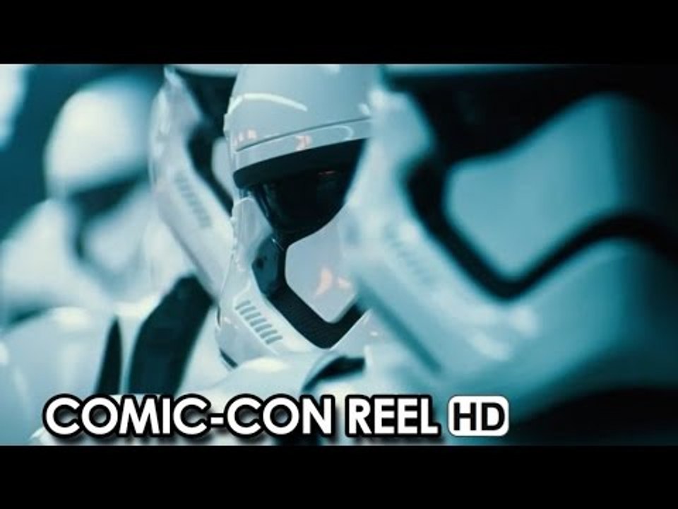Star Wars: Episode VII - The Force Awakens a J.J. Abrams movie - Comic-Con Reel (2015) HD