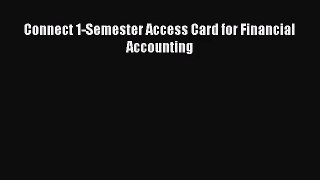 Connect 1-Semester Access Card for Financial Accounting  Read Online Book