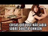 Coisas que você não sabia sobre Dakota Johnson (2015) HD