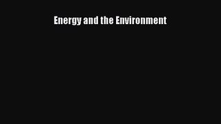 Energy and the Environment  Free Books