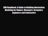 [PDF Download] BIM Handbook: A Guide to Building Information Modeling for Owners Managers Designers