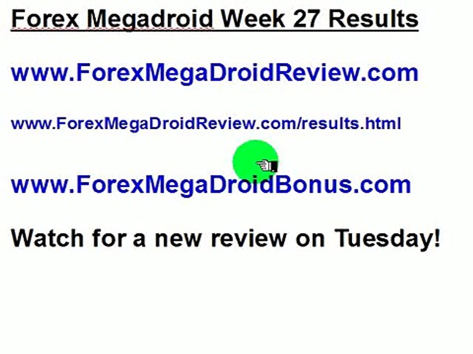 Forex Megadroid week 27 results