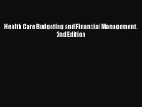 Health Care Budgeting and Financial Management 2nd Edition  Free PDF