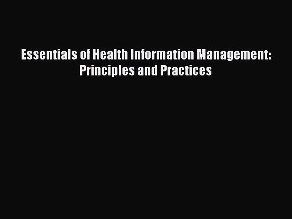 Essentials of Health Information Management: Principles and Practices  PDF Download