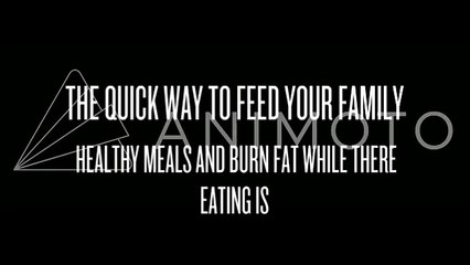 Family Friendly Fat Burning Meals
