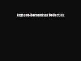 [PDF Download] Thyssen-Bornemisza Collection [PDF] Online