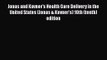 Jonas and Kovner's Health Care Delivery in the United States (Jonas & Kovner's) 10th (tenth)