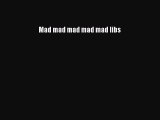 (PDF Download) Mad mad mad mad mad libs PDF