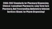 2006-2007 Standards for Pharmacy Dispensing Clinical /consultant Pharmacist Long Term Care