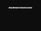 [PDF Download] Greg Norman's Instant Lessons [Read] Online