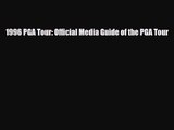 [PDF Download] 1996 PGA Tour: Official Media Guide of the PGA Tour [Read] Online