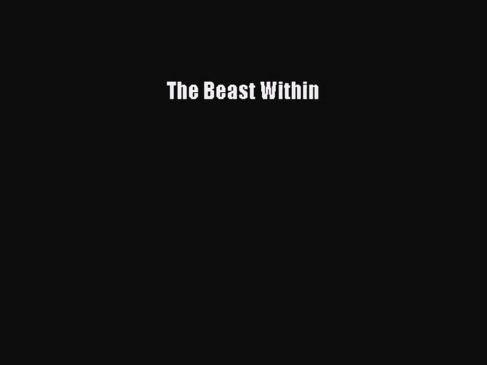 [PDF Download] The Beast Within [Download] Online