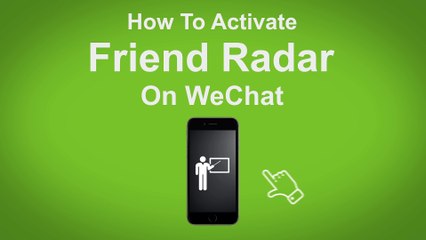 How to Active Friend Radar on WeChat  - WeChat Tip #8