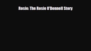 [PDF Download] Rosie: The Rosie O'Donnell Story [PDF] Full Ebook