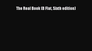 (PDF Download) The Real Book (B Flat Sixth edition) Read Online