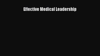 Effective Medical Leadership  Free Books