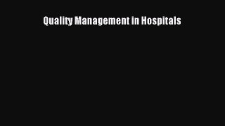 Quality Management in Hospitals  PDF Download