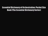 (PDF Download) Essential Dictionary of Orchestration: Pocket Size Book (The Essential Dictionary