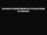 Essentials of Hospital Medicine: A Practical Guide for Clinicians  Free Books