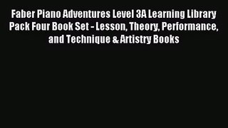 (PDF Download) Faber Piano Adventures Level 3A Learning Library Pack Four Book Set - Lesson